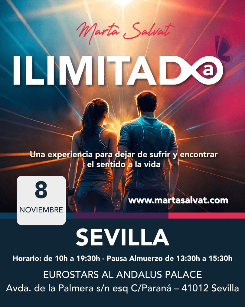 Ilimitado. 8 de noviembre en Sevilla, Eurostars Al Andalus Palace, de 9:30 h a 19:30 h. Marta Salvat.